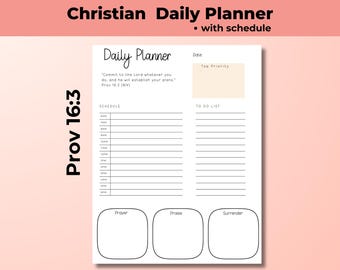Puede incluir: Una página de planificador diario blanca con el texto Christian Daily Planner with schedule y Prov 16:3. El diseño incluye secciones para fecha, prioridad, un horario de 6AM a 9PM, una lista de tareas y recuadros para oración, alabanza y entrega.