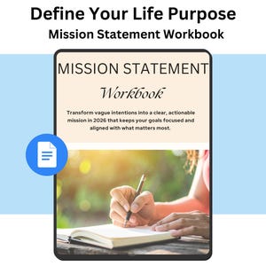 以下が含まれることがあります： 「Define Your Life Purpose」のテキストが入った「Mission Statement Workbook」というタイトルのデジタルワークブック。ワークブックの表紙には、ノートに書き込んでいる人が描かれています。ワークブックのテキストには、曖昧な意図を2026年に明確で実行可能なミッションに変えることが書かれています。