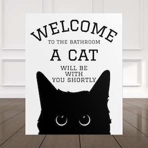 Funny Cat Bathroom Wall Art, Cat Lover Decor, Rolled Poster, Unique Gift, Cat Bathroom Sign, Pet Lover Home Decor