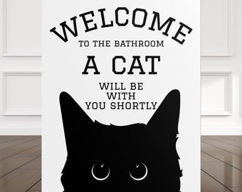 Funny Cat Bathroom Wall Art, Cat Lover Decor, Rolled Poster, Unique Gift, Cat Bathroom Sign, Pet Lover Home Decor