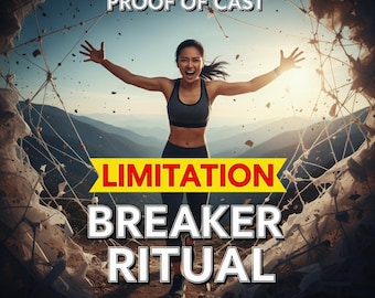 May include: An image with the text "100% GUARANTEED RESULTS PROOF OF CAST" at the top. Below is a woman with her arms outstretched. The text "LIMITATION BREAKER RITUAL" is in the center. The text "SAMEDAY CASTING • FAST RESULTS" is at the bottom.