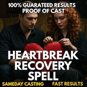May include: Image shows a couple with a red heart-shaped object. Text overlay reads "HEARTBREAK RECOVERY SPELL" with additional text: "100% GUARANTEED RESULTS PROOF OF CAST" and "SAMEDAY CASTING FAST RESULTS".