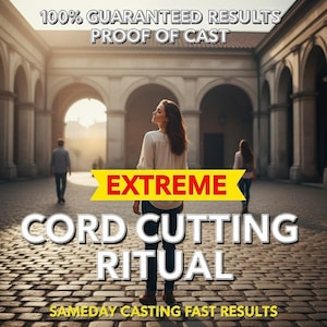 May include: An image with the text "100% GUARANTEED RESULTS PROOF OF CAST" at the top. A woman stands in the center with the text "EXTREME CORD CUTTING RITUAL" in large white letters. The text "SAMEDAY CASTING FAST RESULTS" is at the bottom.