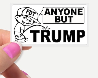 ANYONE BUT TRUMP Bulk Protest Sticker Packs, Pee Piss On Trump -  Political Sticker Decal Cheap Bulk Price. 25 Piece Action Pack