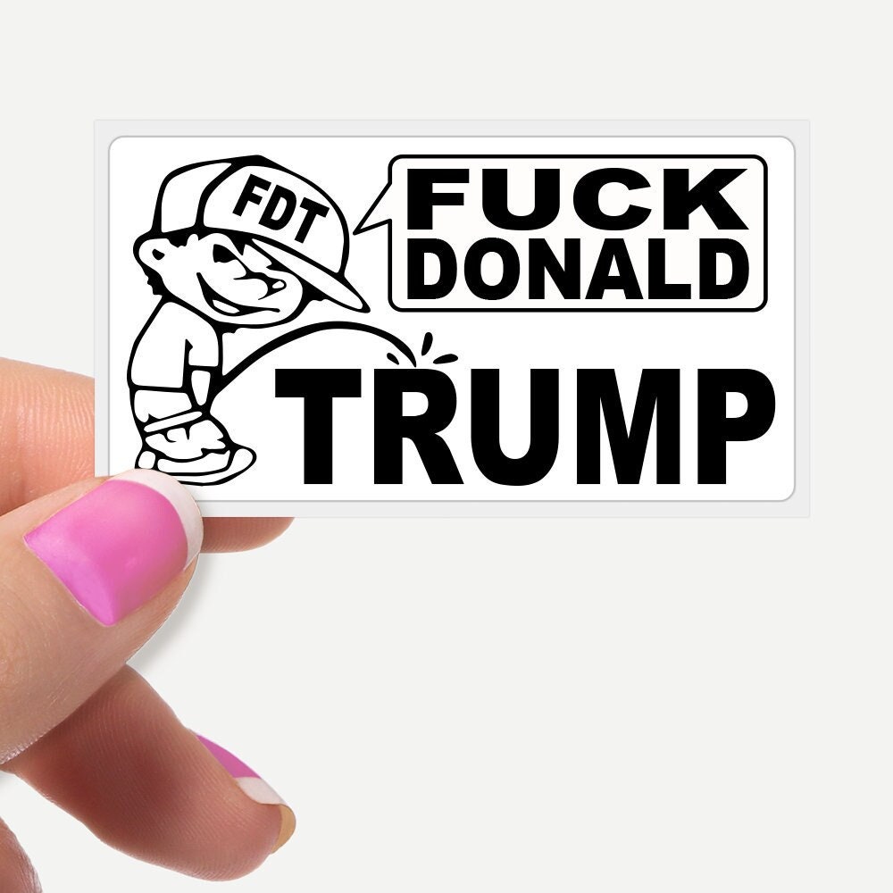 FUCK DONALD TRUMP, Pee Piss On Trump-  Political Sticker Decal Cheap Bulk Price. 25 Piece Action Pack