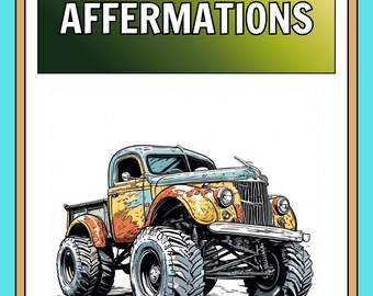 Monster Truck Affirmations
