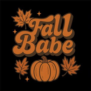 Fall Babe | Pumpkins & Leaves| PNG for printing, sublimation, DTF