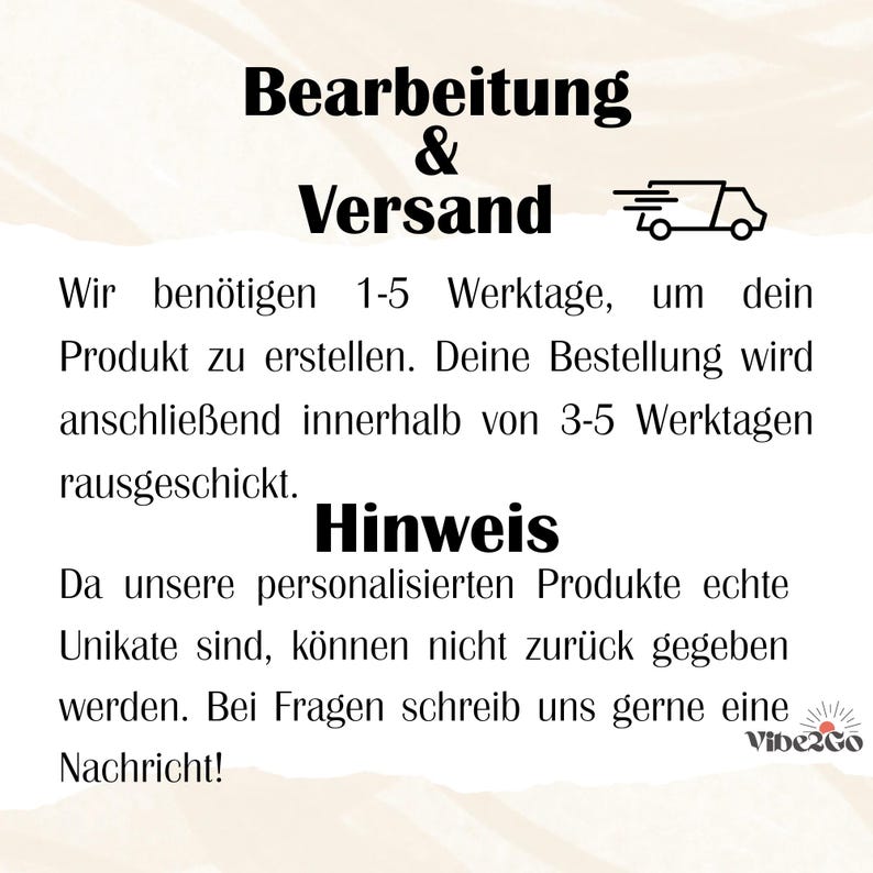 May include: Text on a cream-colored background reads "Bearbeitung & Versand" and details processing and shipping times. It states that personalized products are non-refundable and encourages inquiries.