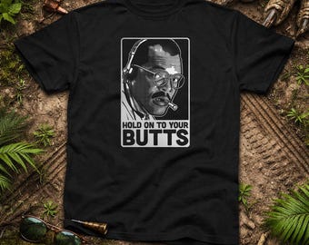 Hold On To Your Butts Shirt, Funny Dino Movie Parody Tee, Retro 90s Sci Fi Humor Shirt, Dinosaur Graphic Tee, Unisex XS-6XL