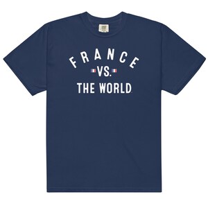 Comfort Colors - France Vs The World (tm) - Soccer Fan French Pride Sm-4x Unisex t-shirt