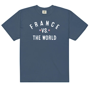 Comfort Colors - France Vs The World (tm) - Soccer Fan French Pride Sm-4x Unisex t-shirt