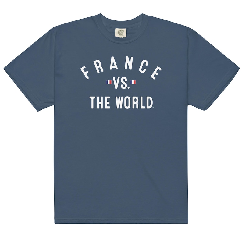 Comfort Colors - France Vs The World (tm) - Soccer Fan French Pride Sm-4x Unisex t-shirt
