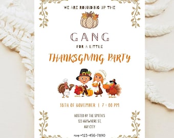 May include: Thanksgiving party invitation with a decorative border. The text reads "We are rounding up the gang for a little Thanksgiving party." Includes illustrations of cartoon characters and turkeys. The date and time are also included.