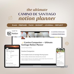 Peut inclure: Un planificateur numérique Notion pour le Camino de Santiago affiché sur un ordinateur portable, une tablette et un smartphone. L'interface présente du texte incluant "Camino Companion", "Plan Your Route" et "Pack Smart", avec 8 modules.