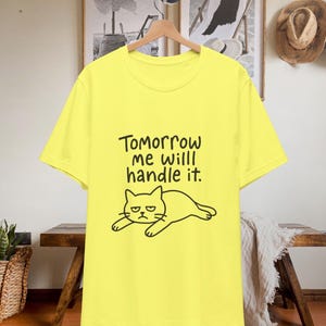 The Dumb Cat Meme Series Vol.1 ｜&quot;Tomorrow me will handle&quot; it Funny Minimalist Cat T-Shirt – Line Art Meme Cat Tee Gift for Gen Z