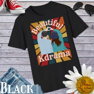 Beautiful Kdrama Unisex T-Shirt | Gift for Kdrama Fans, Casual Wear, Anime Merch, Unique Graphic Tee, Gift for Her