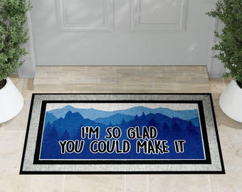 Rustic Mountains Welcome Mat | I am so glad you could make it!