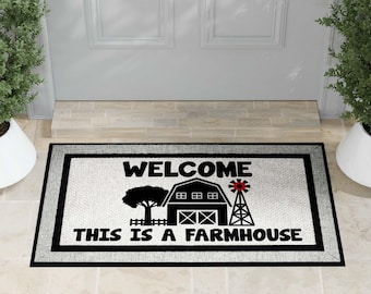 Door Mat | Welcome this is a Farmhouse