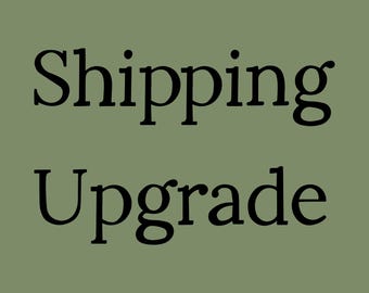 Shipping upgrade