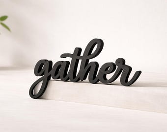Gather Script Sign Decorative Word Decor for Shelf or Wall Minimalist Home Sign Farmhouse Table Shelf Display