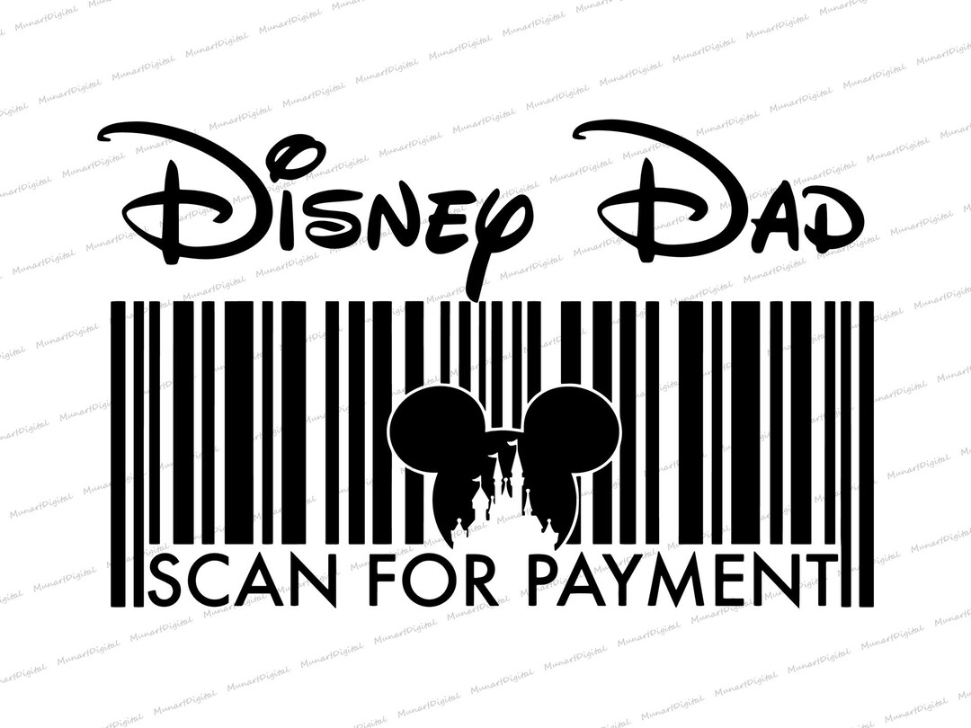 Disney Dad Scan for Payment DTF, Disney Family Digital Download, Disney ...