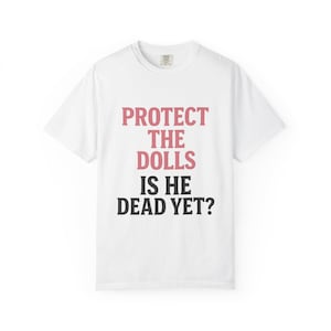 Protect the Dolls Statement T-Shirt
