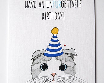 Have an UnFURgettable Birthday- Cat Card