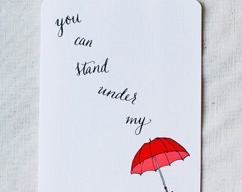 You Can Stand Under My Umbrella- Blank Card