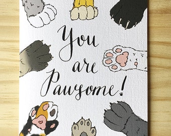 You are PAWSOME! Cat Greeting Card