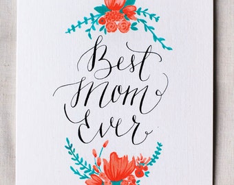 Best Mom Ever- Mother's Day Card