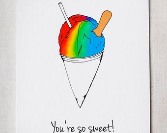 You're so Sweet! Shave Ice Card