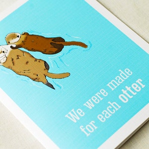 Sea Otters Card- We Were Made For Each Otter