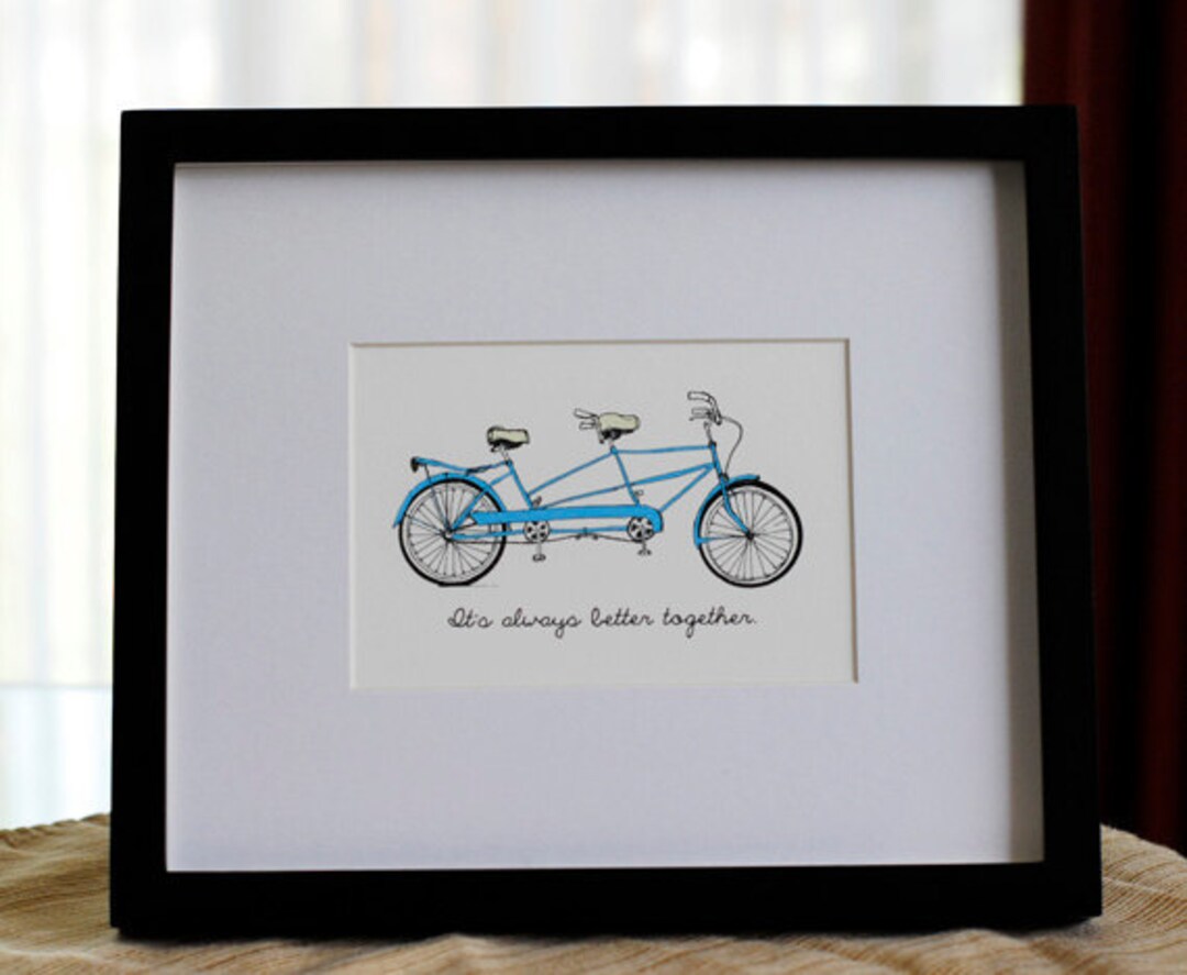 Tandem Bike 5x7 Print- It's Always Better Together - Etsy