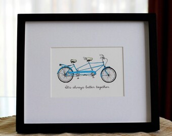 Tandem Bike 5x7 Print- It's Always Better Together