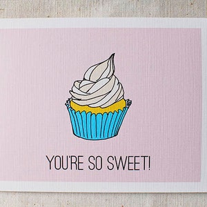 You're So Sweet- Cupcake Card