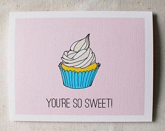 You're So Sweet- Cupcake Card