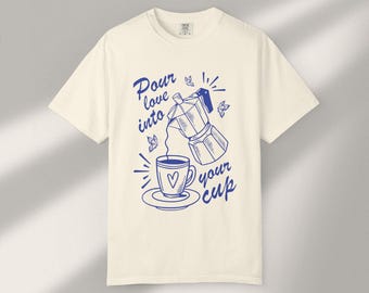 Gießen Sie Liebe Kaffee Shirt: Vintage Espresso Affirmation T-Shirt