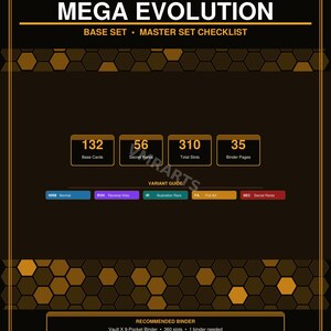 以下が含まれることがあります： 「MEGA EVOLUTION」と「BASE SET MASTER SET CHECKLIST」の文字が入った、黒と金のメガエボリューションチェックリスト。ベースカード、シークレットレア、合計スロット、バインダーページの数が含まれています。下部にはバインダーが推奨されています。