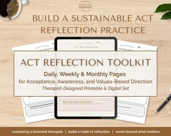 ACT Reflection Toolkit | Acceptance & Commitment Therapy Daily, Weekly, Monthly Journal Pages (Printable Set)
