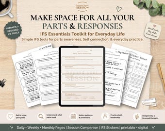 May include: An IFS Essentials Toolkit for Everyday Life featuring a tablet displaying a Daily Parts Reflection page, surrounded by printed worksheets including Monthly and Weekly Parts Reflection, a Session Companion, and a sticker sheet.