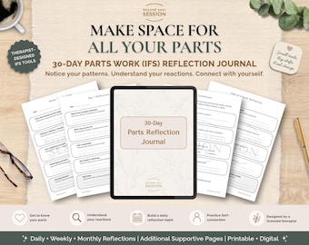 May include: A 30-day parts work reflection journal featuring a digital tablet display and printed pages with prompts for daily reflection, patterns, and reactions. The text reads: Make Space For All Your Parts, 30-Day Parts Work (IFS) Reflection Journal.