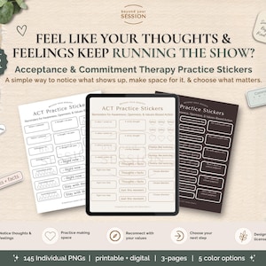 Op de afbeelding: Acceptance & Commitment Therapy oefenstickers met tekstgebaseerde prompts op drie vellen. De vellen bevatten zinnen zoals 'Thoughts + facts', 'Just this moment' en 'I can make space for this' in zwart-wit ontwerpen.