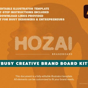 Peut inclure: Graphique orange avec le mot "HOZAI" dans une police unique et le texte "BUSY CREATIVE BRAND BOARD KIT". L'image comprend également le logo Adobe Illustrator et du texte sur les fonctionnalités du modèle.