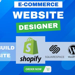 May include: A blue gradient background with the text "E-COMMERCE WEBSITE DESIGNER." The image includes logos for Shopify, Squarespace, WordPress, and Square. The text "LET'S BUILD YOUR SITE" is also present.