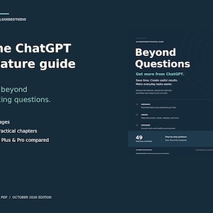 May include: A dark blue digital PDF guide titled The ChatGPT feature guide, featuring 51 pages and 49 practical chapters. The text includes Beyond Questions, Get more from ChatGPT, and details comparing Free, Plus, and Pro versions, dated October 2026.
