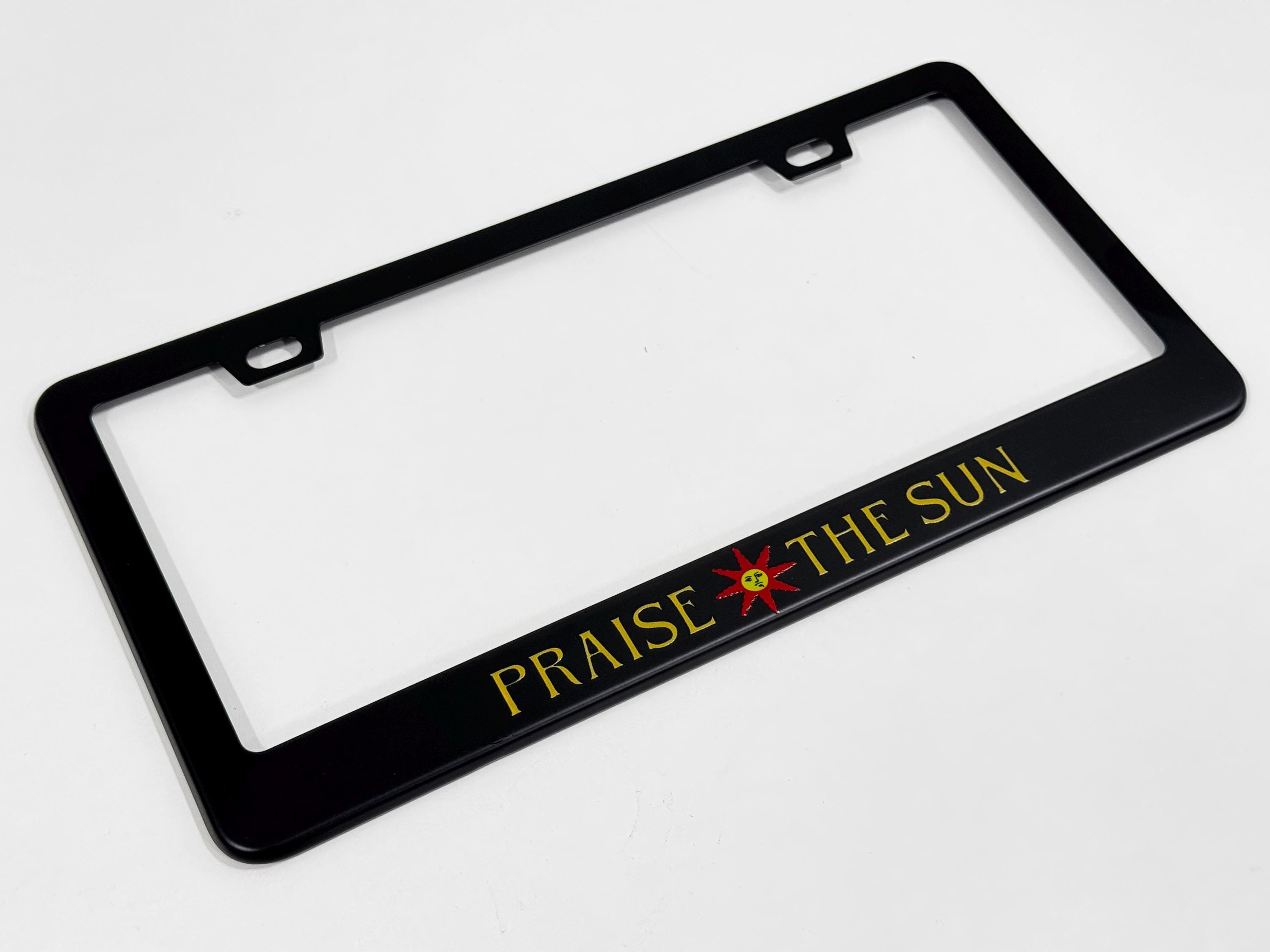 PRAISE THE SUN License Plate Frame | Black Metal | Dark Souls | Gaming | Solaire | Made In America | New | Elden Ring
