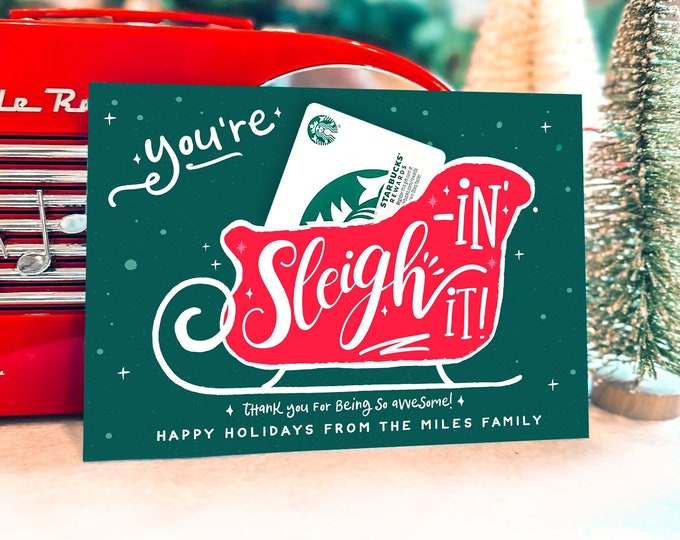Sleighing it Christmas gift card holder, Christmas gift card holder, gift card printable, star bucks gift card holder, staff gift