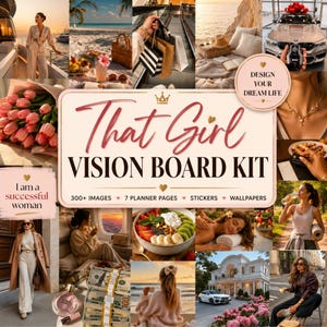 May include: A digital vision board kit featuring a central title card reading That Girl VISION BOARD KIT with 300+ images, 7 planner pages, stickers, and wallpapers, surrounded by a collage of lifestyle photos including travel, luxury cars, food, and fashion.