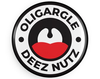 Oligargle Deez Nutz - Round Button Magnet - 1 & 10 pcs