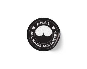 All Nazis Are Losers A.N.A.L. Round Sticker Label Rolls